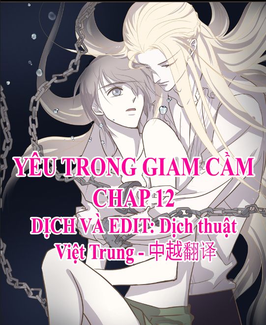 Yêu Trong Giam Cầm Chapter 12 - 1