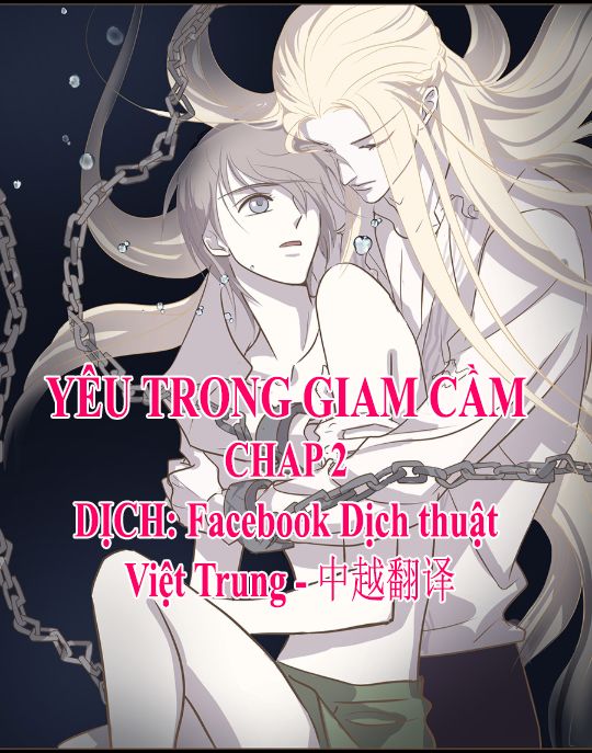 Yêu Trong Giam Cầm Chapter 2 - 1