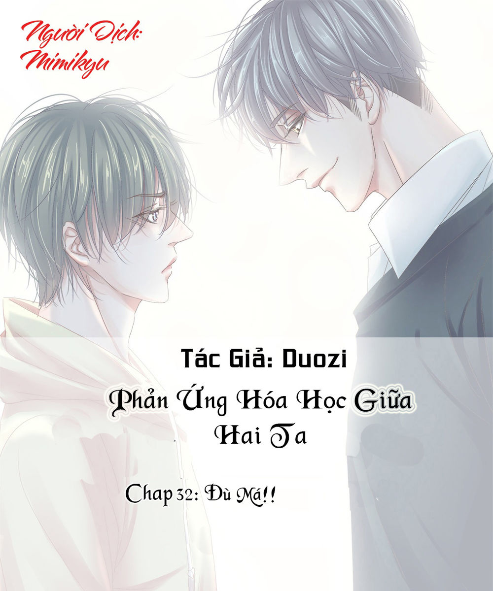 Phản Ứng Hóa Học Giữa Hai Ta Chapter 32 - 1