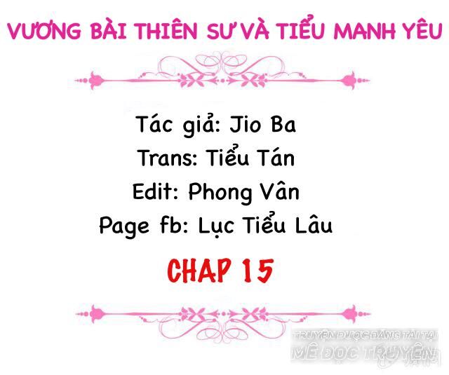 Vương Bài Thiên Sư Và Tiểu Manh Yêu Chapter 15 - 2