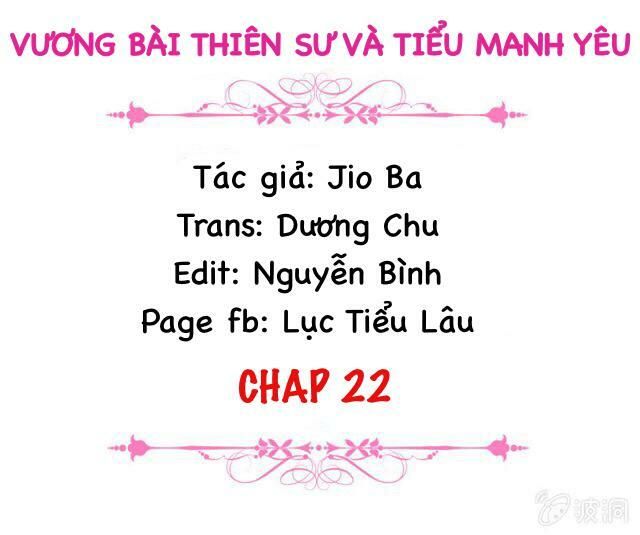 Vương Bài Thiên Sư Và Tiểu Manh Yêu Chapter 22 - 2