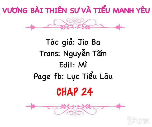 Vương Bài Thiên Sư Và Tiểu Manh Yêu Chapter 24 - 2