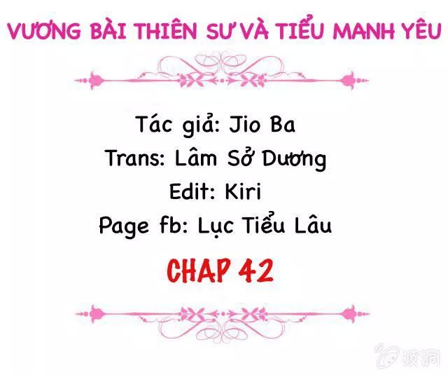 Vương Bài Thiên Sư Và Tiểu Manh Yêu Chapter 42 - 2