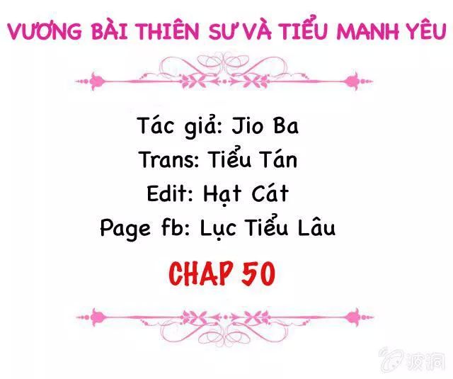 Vương Bài Thiên Sư Và Tiểu Manh Yêu Chapter 50 - 2