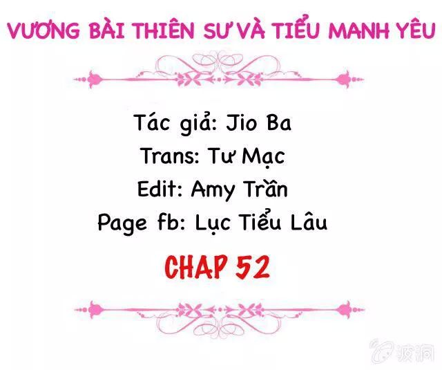 Vương Bài Thiên Sư Và Tiểu Manh Yêu Chapter 52 - 2