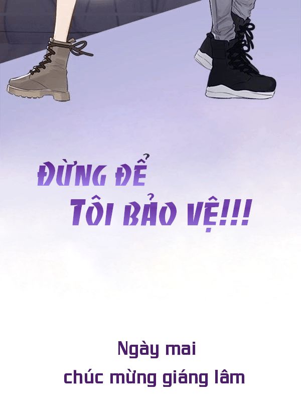 Đừng Để Tôi Bảo Vệ Chapter 0 - 29