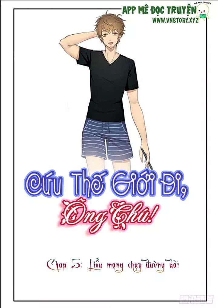 Cứu Thế Giới Đi, Ông Chú! Chapter 5 - 1