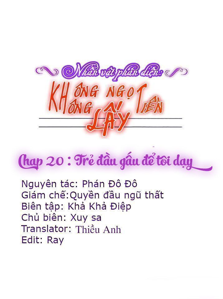 Nhân Vật Phản Diện: Không Ngọt Không Lấy Tiền Chapter 20 - 1