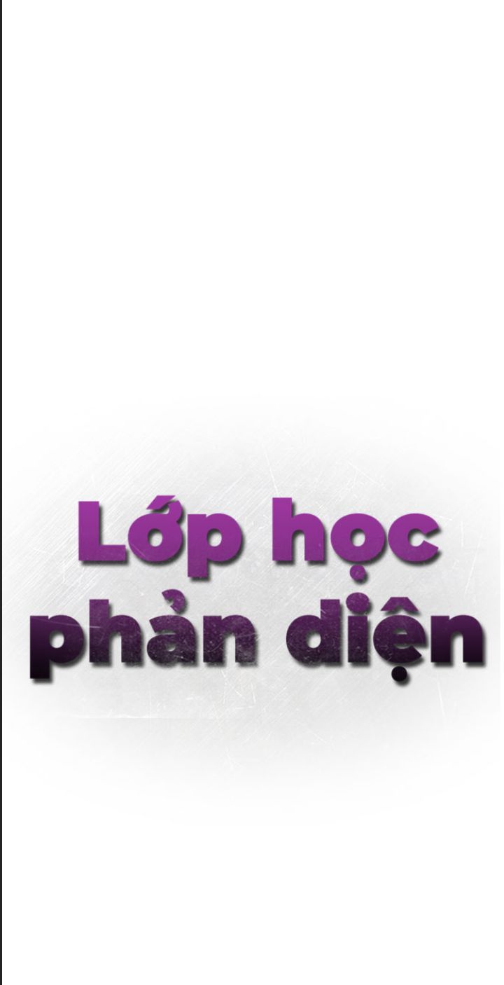 Lớp Học Phản Diện Chapter 47 - 47