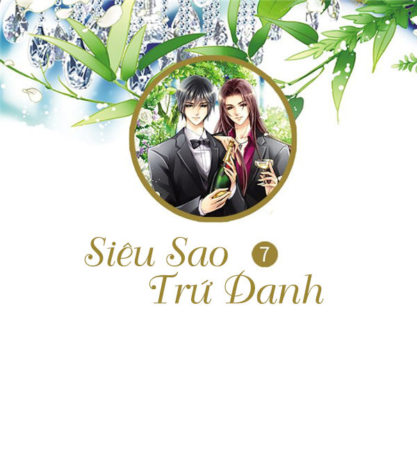 Siêu Sao Trứ Danh Chapter 7 - 2