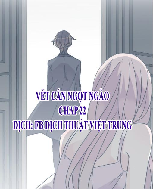 Vết Cắn Ngọt Ngào Chapter 22 - 1