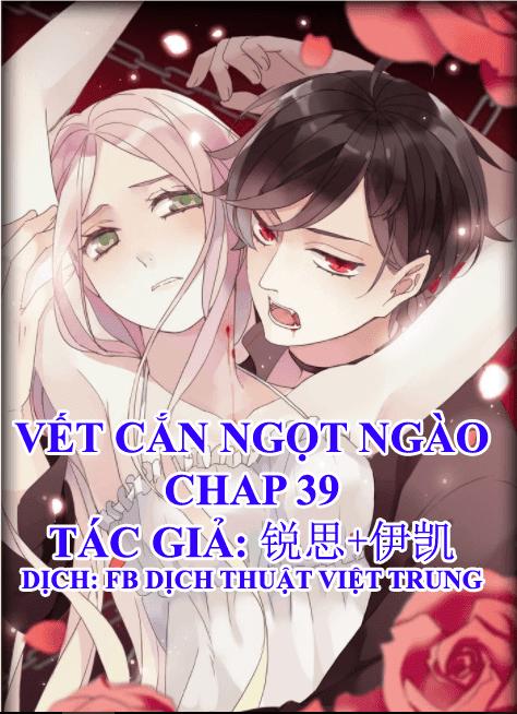 Vết Cắn Ngọt Ngào Chapter 39 - 1