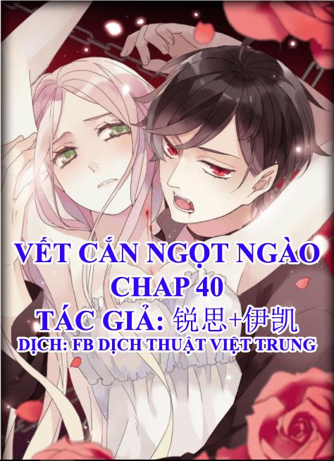 Vết Cắn Ngọt Ngào Chapter 40 - 1