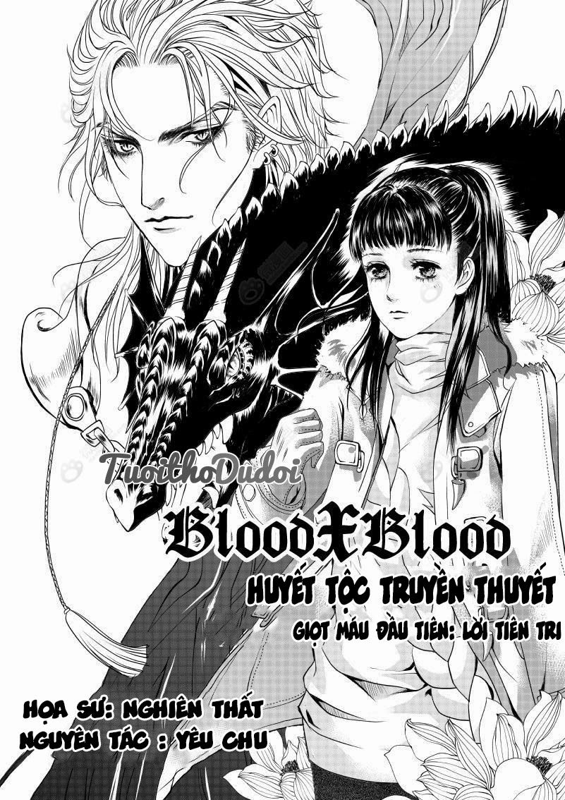 Blood X Blood - Huyết Tộc Truyền Thuyết Chapter 1 - 2