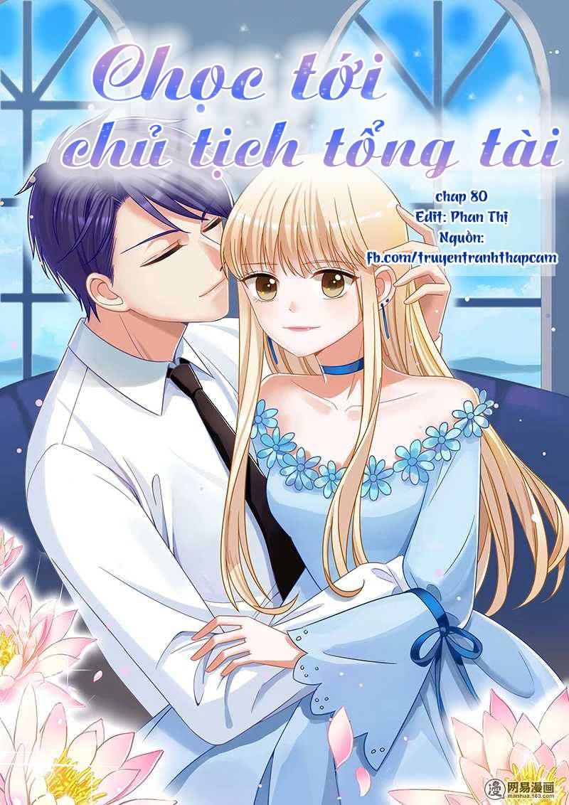 Nhạ Thượng Thủ Tịch Tổng Tài Chapter 80 - 1