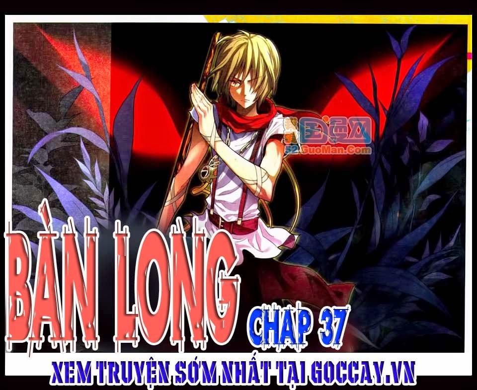 Bàn Long Chapter 37 - 1