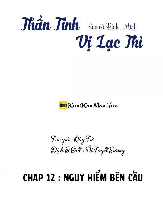 Thần Tinh Vị Lạc Thì Chapter 12 - 2