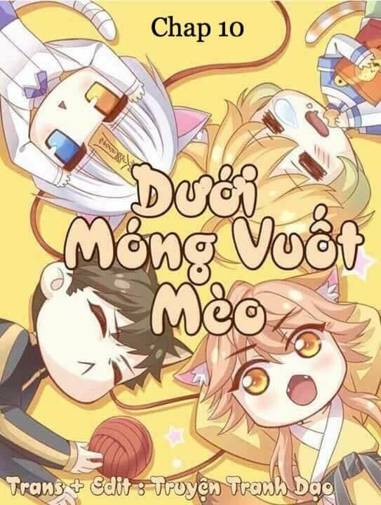 Dưới Móng Vuốt Mèo Chapter 10 - 1