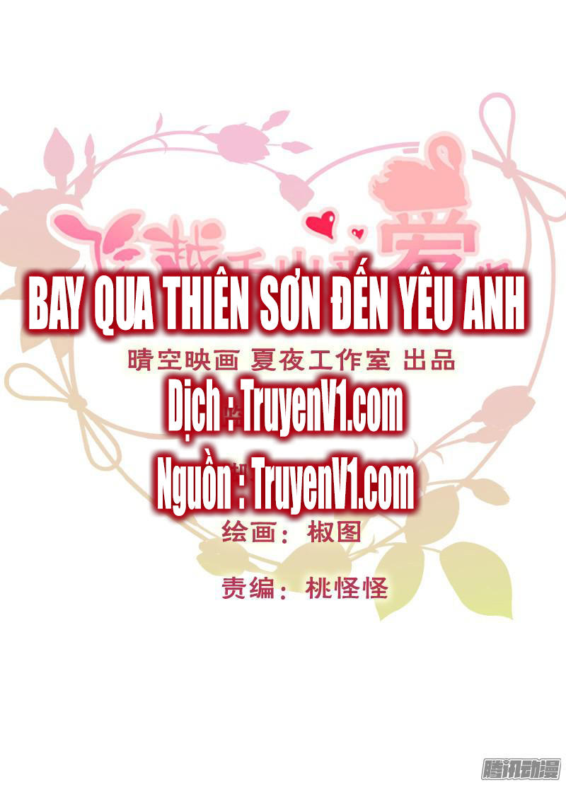 Bay Qua Thiên Sơn Đến Yêu Anh Chapter 3 - 1