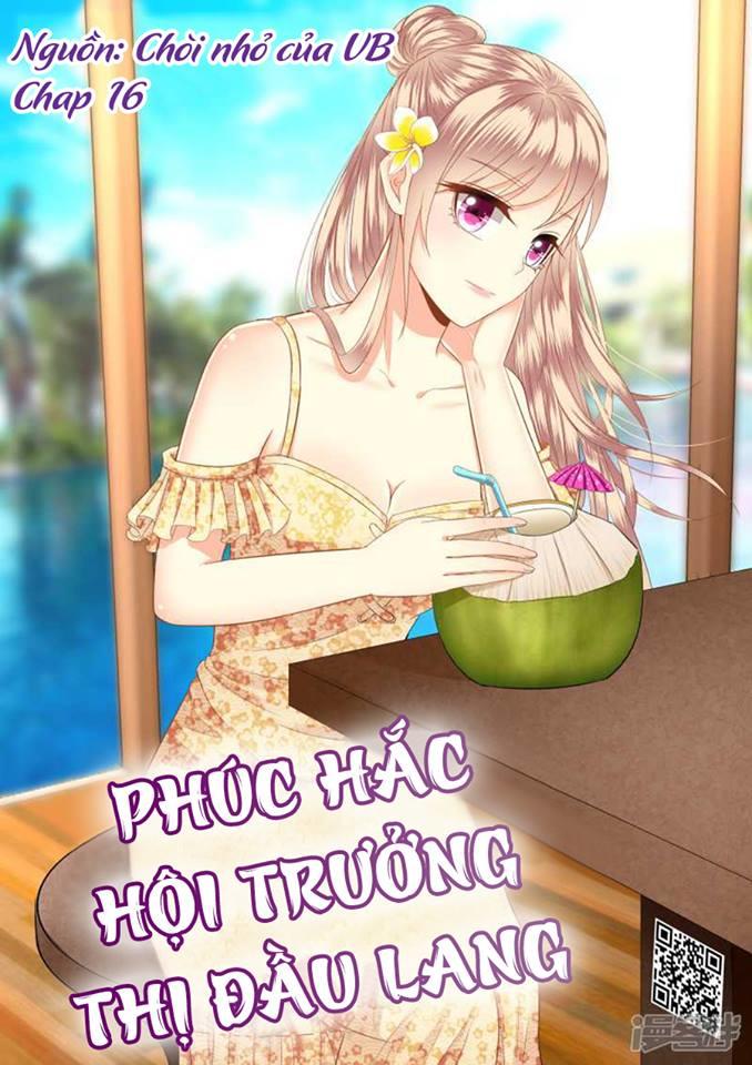 Phúc Hắc Hội Trưởng Thị Đầu Lang Chapter 16 - 1