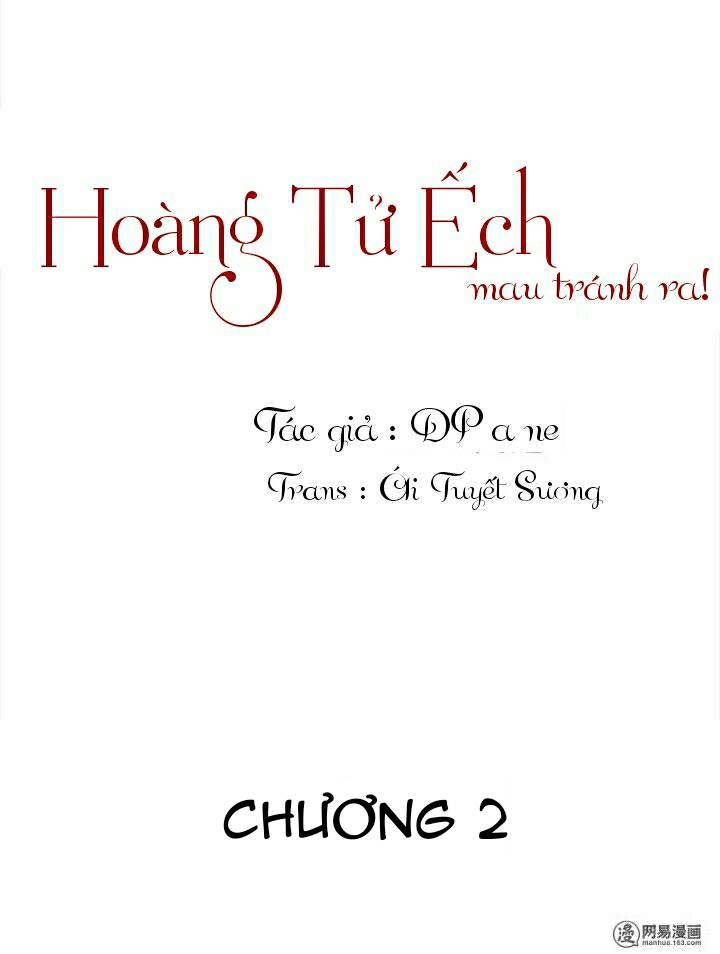 Hoàng Tử Ếch Mau Tránh Ra Chapter 2 - 1