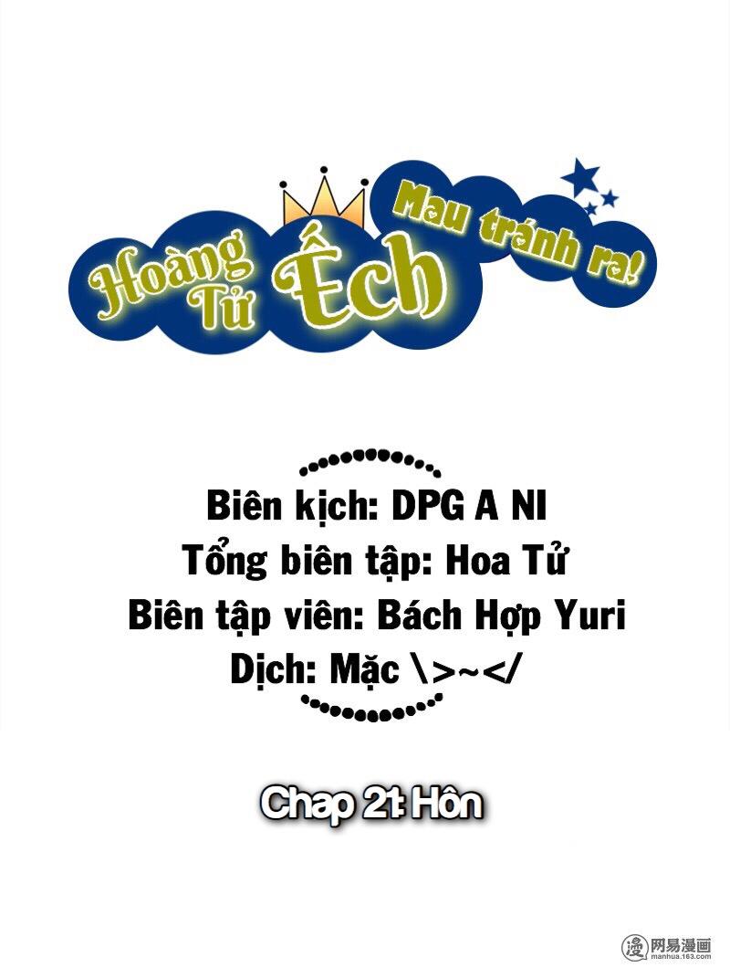 Hoàng Tử Ếch Mau Tránh Ra Chapter 21 - 1