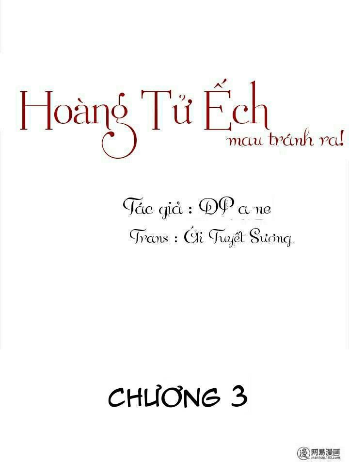 Hoàng Tử Ếch Mau Tránh Ra Chapter 3 - 1