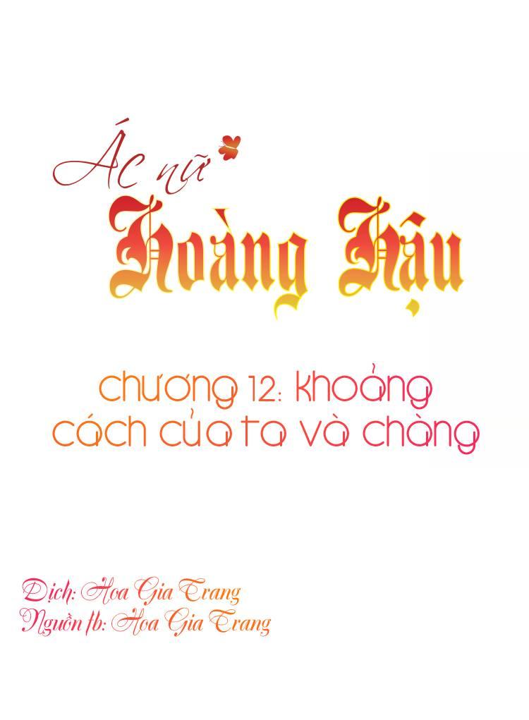 Ác Nữ Hoàng Hậu Chapter 12 - 1