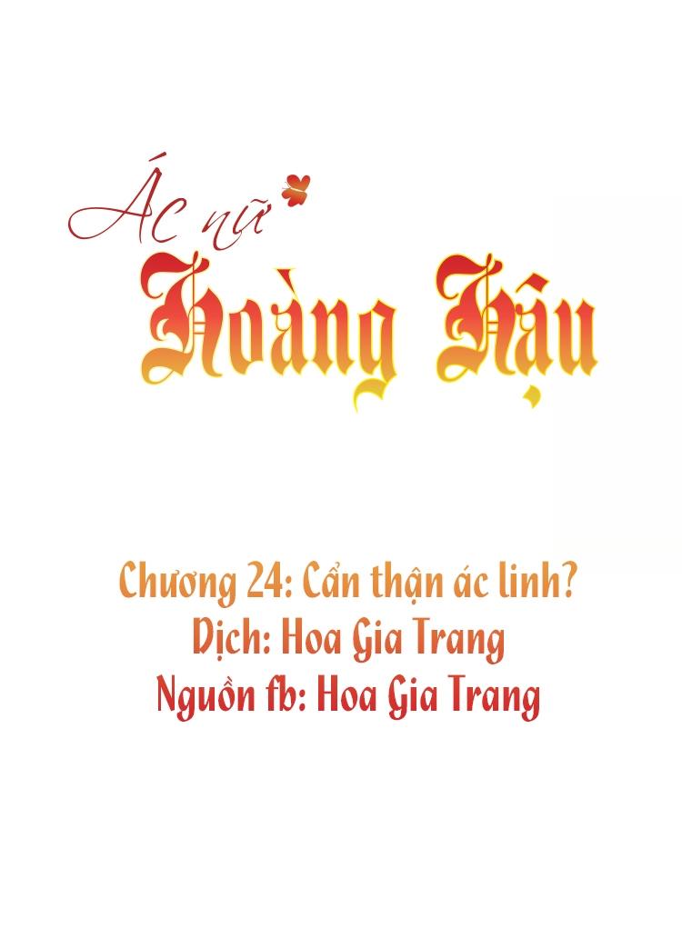 Ác Nữ Hoàng Hậu Chapter 24 - 1