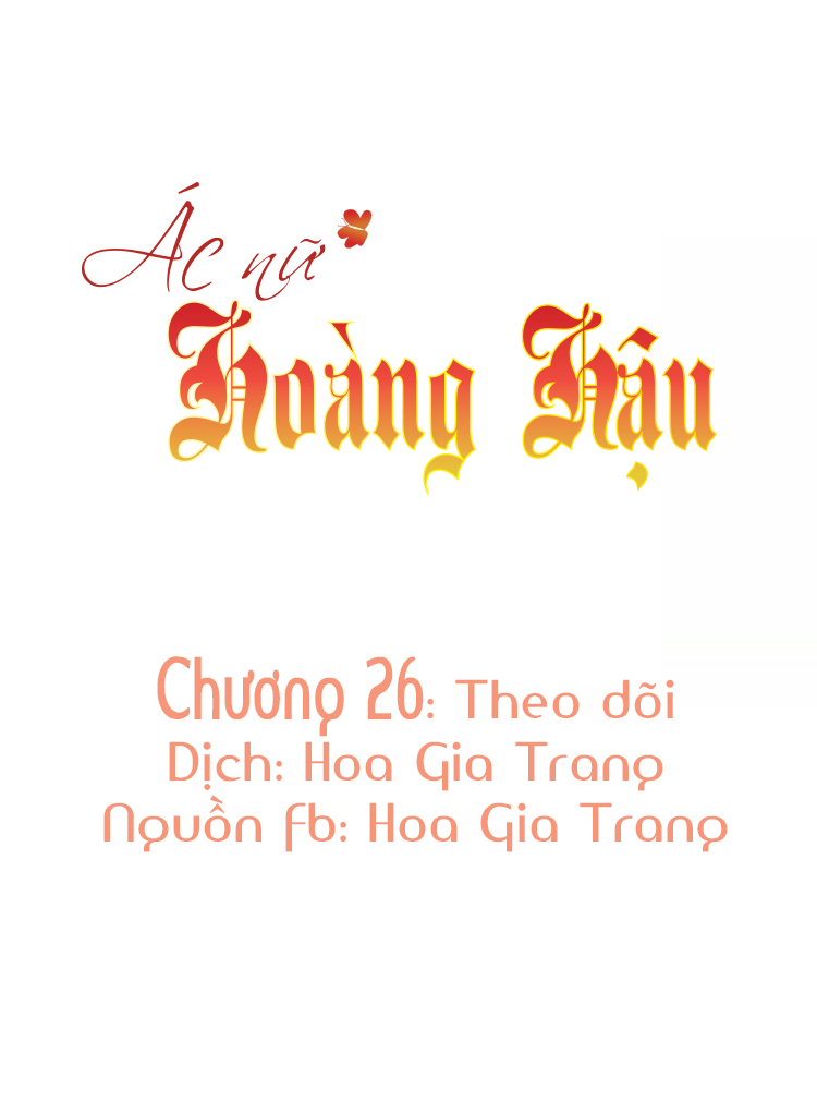 Ác Nữ Hoàng Hậu Chapter 26 - 1