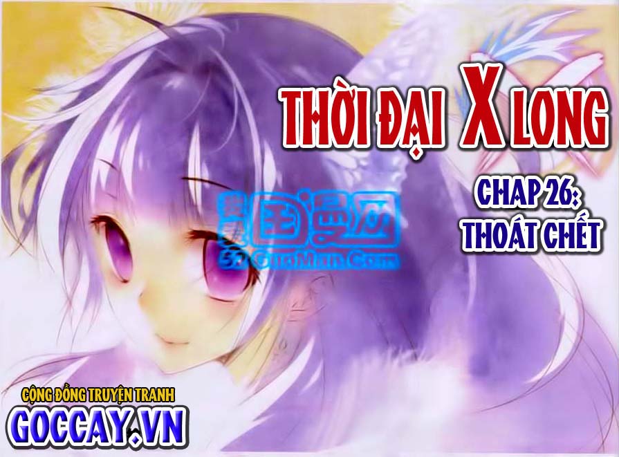 Thời Đại X Long Chapter 26 - 1