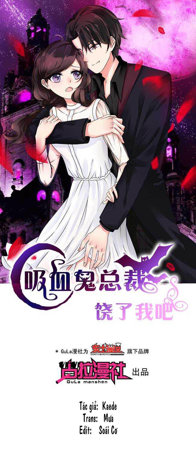 Tổng Tài Ma Cà Rồng Tha Cho Tôi Chapter 1 - 1