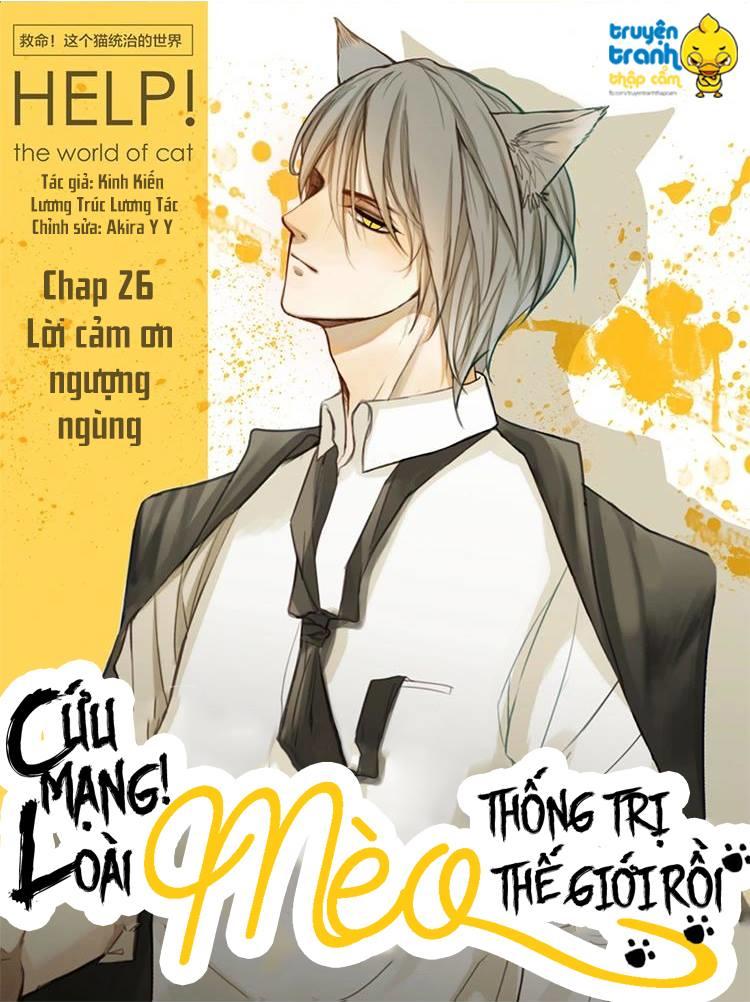 Cứu Mạng! Loài Mèo Thống Trị Thế Giới Rồi! Chapter 26 - 1