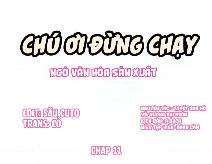 Chú Ơi Đừng Chạy!!! Chapter 11 - 1