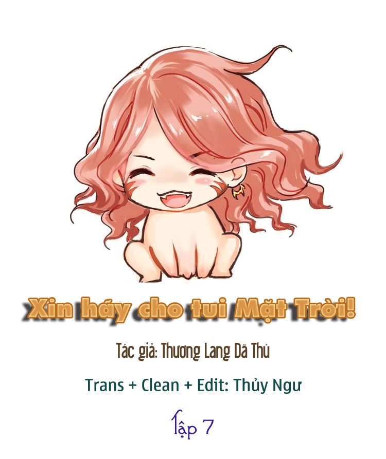 Xin Hãy Cho Tui Mặt Trời! Chapter 7 - 3