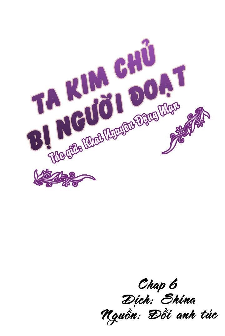 Ta Kim Chủ Bị Người Đoạt Chapter 6 - 1