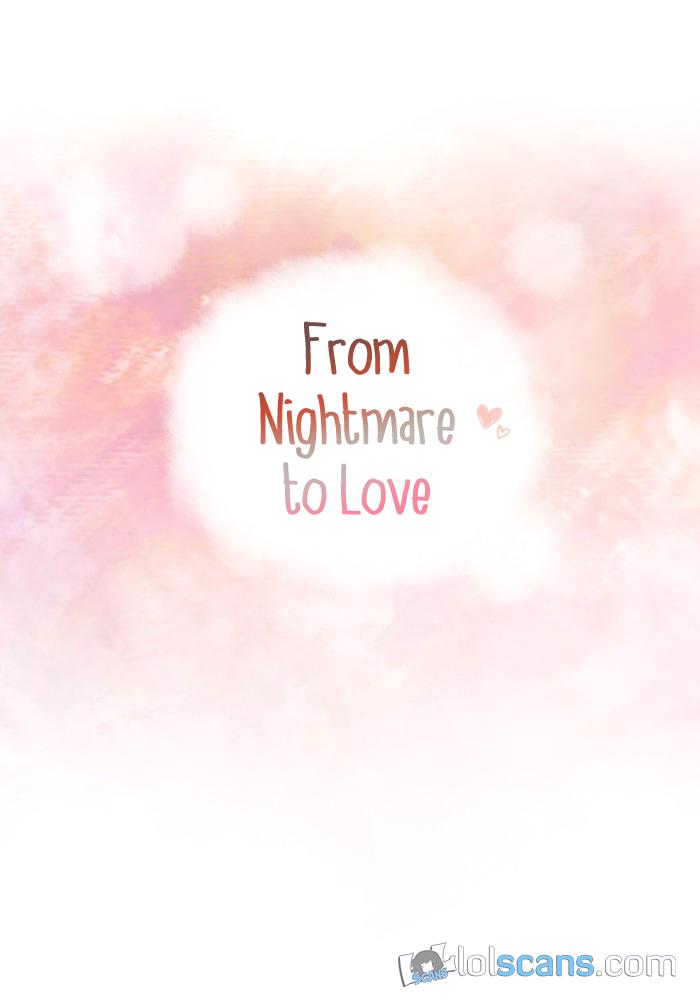 From Nightmare To Love Chapter 4 - 16