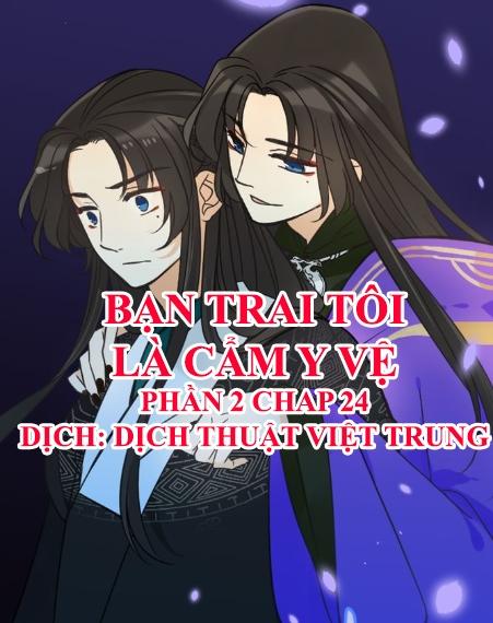 Bạn Trai Tôi Là Cẩm Y Vệ 2 Chapter 24 - 1