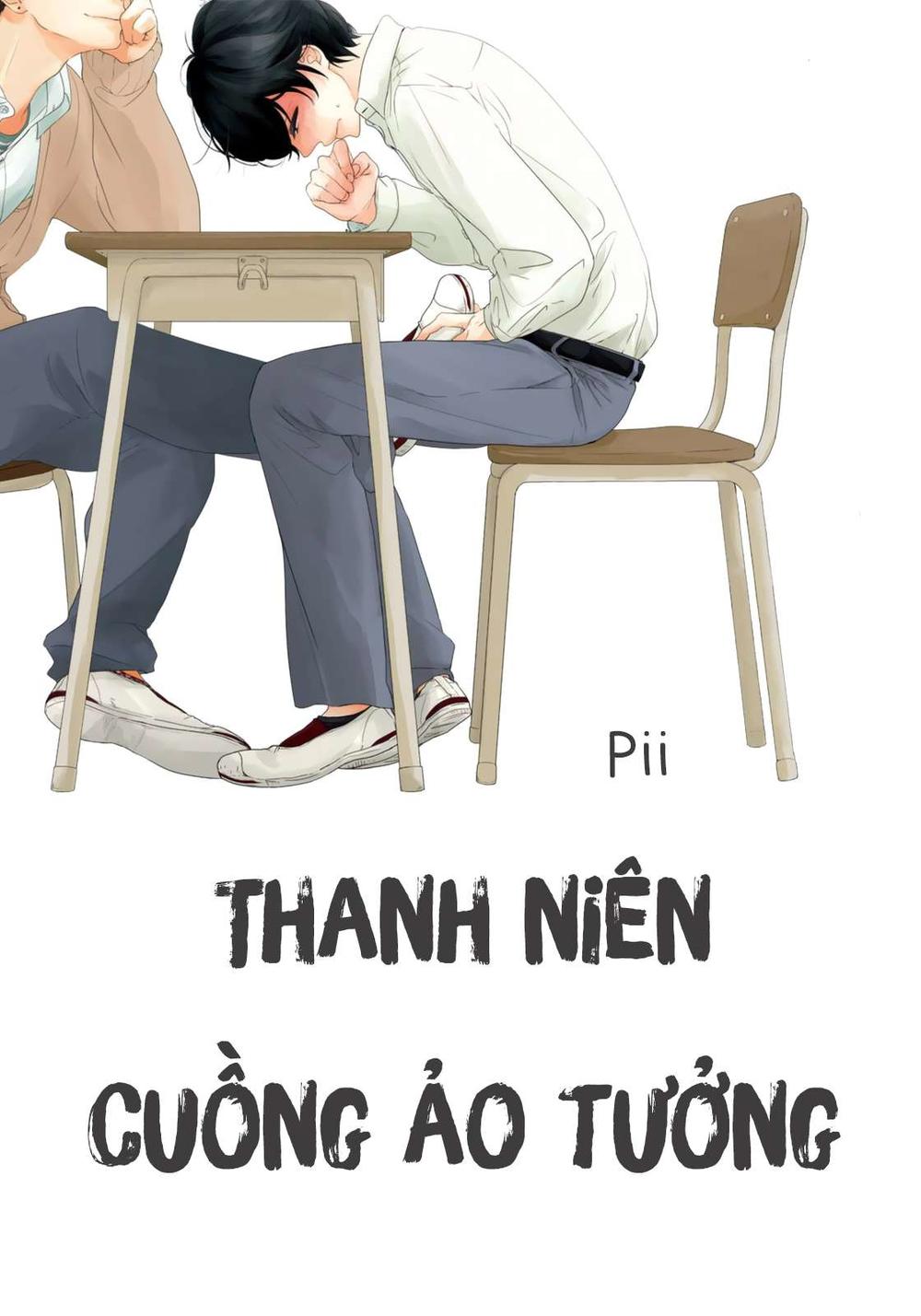 Thanh Niên Cuồng Ảo Tưởng Chapter 1 - 2