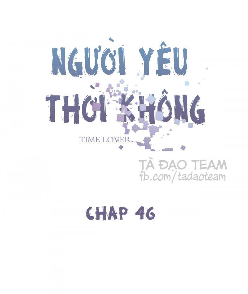 Người Yêu Thời Không Chapter 46 - 2