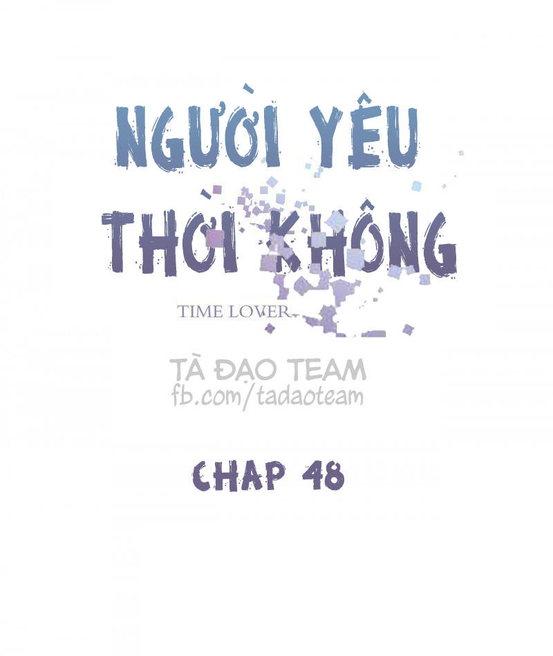 Người Yêu Thời Không Chapter 48 - 1