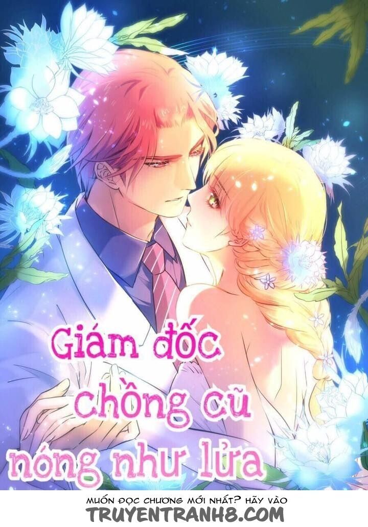 Giám Đốc Chồng Cũ Nóng Như Lửa Chapter 5 - 1