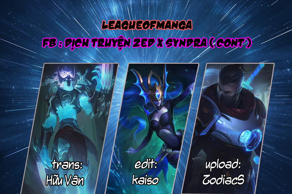 Chuyện Tình Zed X Syndra Phần 4 Chapter 3 - 1