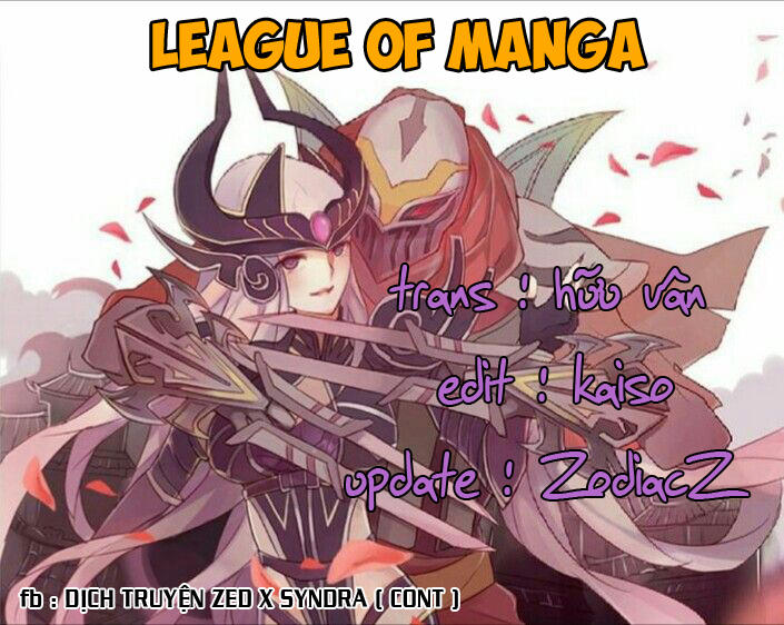 Chuyện Tình Zed X Syndra Phần 4 Chapter 4 - 1