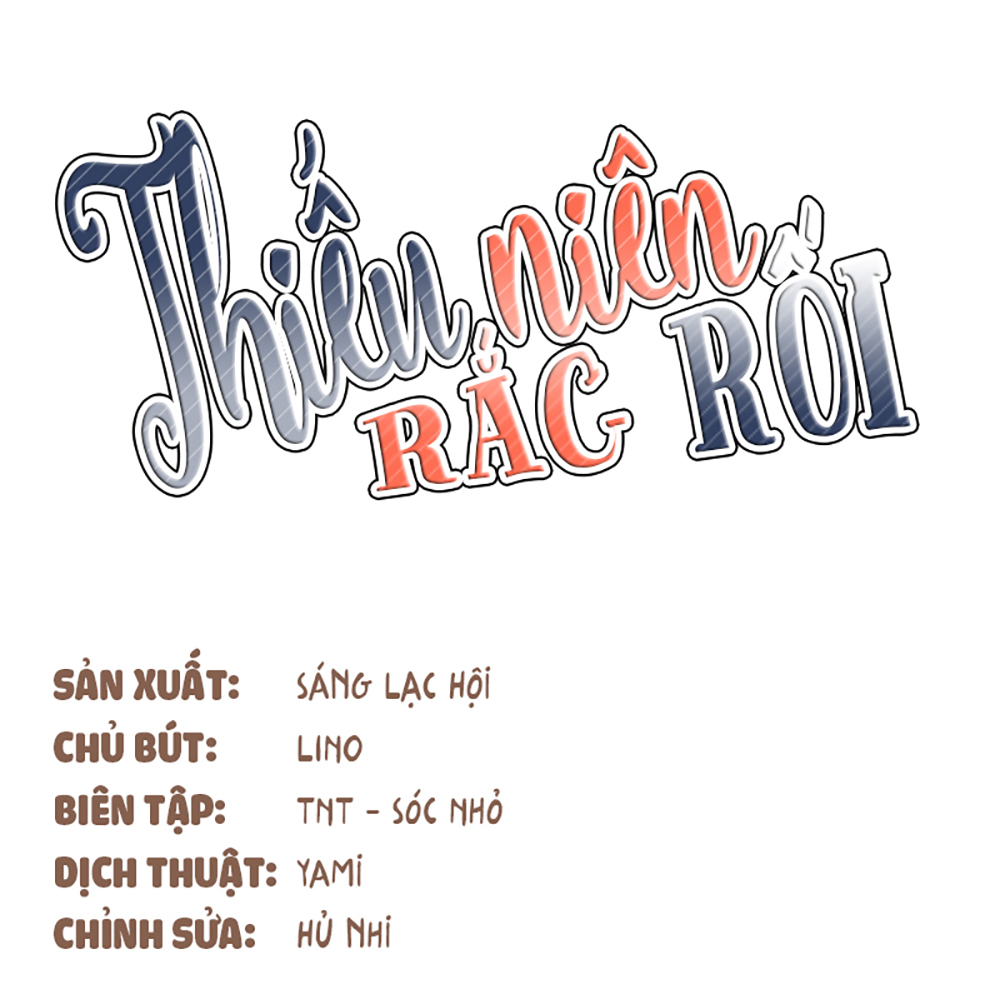 Thiếu Niên Rắc Rối Chapter 6 - 9