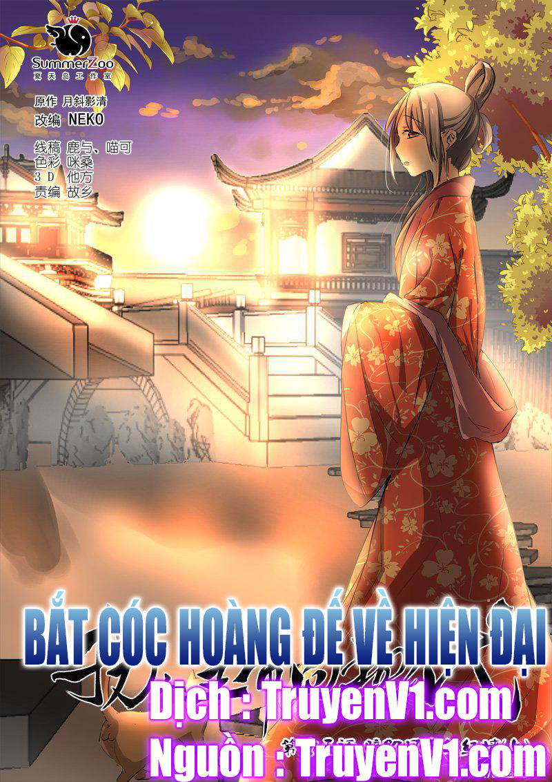 Bắt Cóc Hoàng Đế Về Hiện Đại Chapter 38 - 1