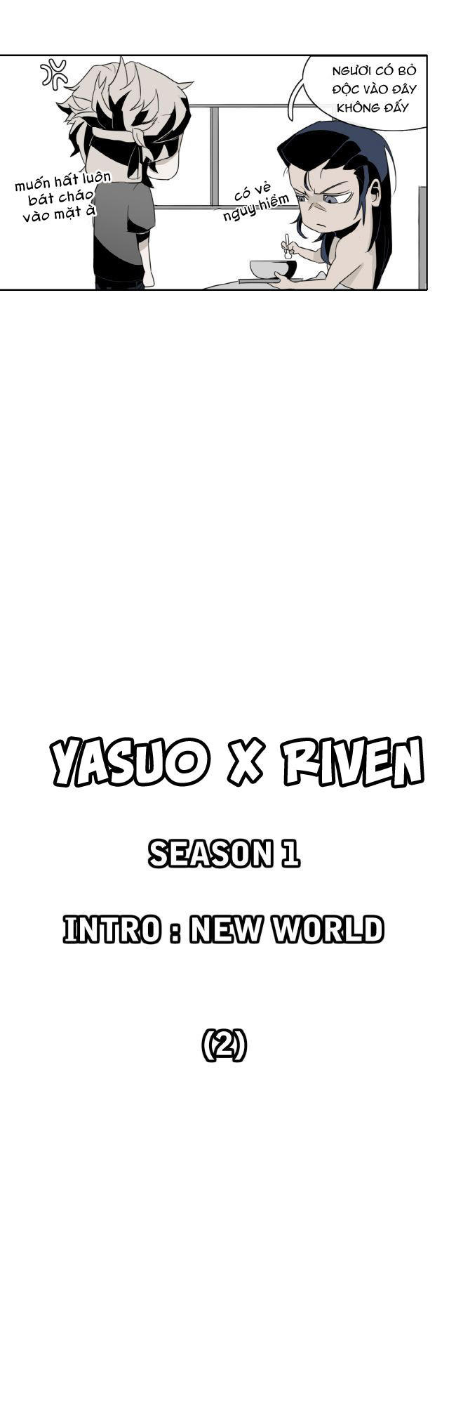 Câu Chuyện Yasuo X Riven Chapter 2 - 10