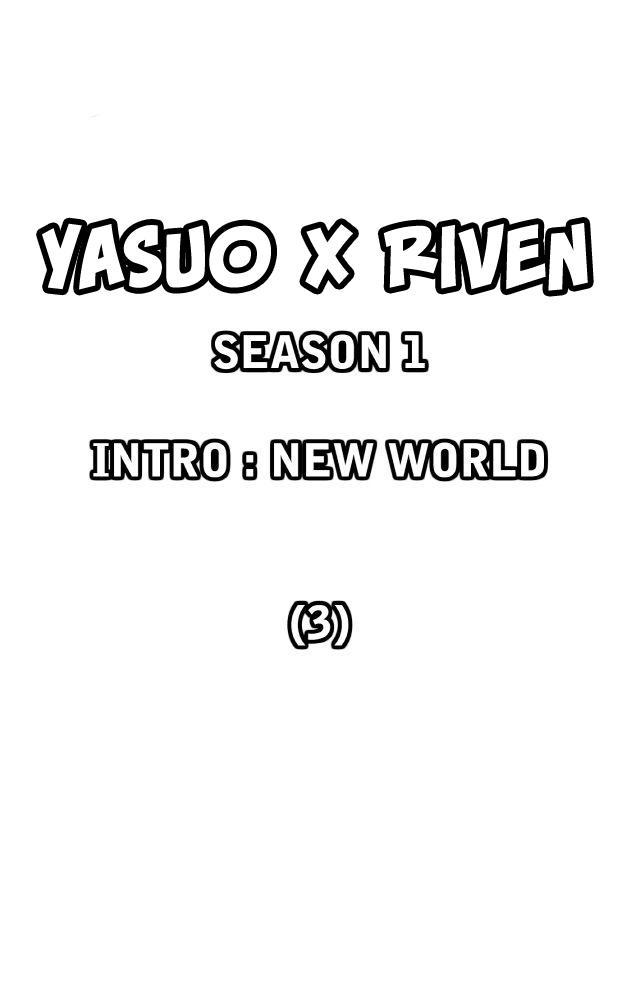 Câu Chuyện Yasuo X Riven Chapter 3 - 9