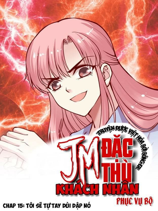 Jm Đặc Thù Khách Nhân Phục Vụ Bộ Chapter 15 - 1