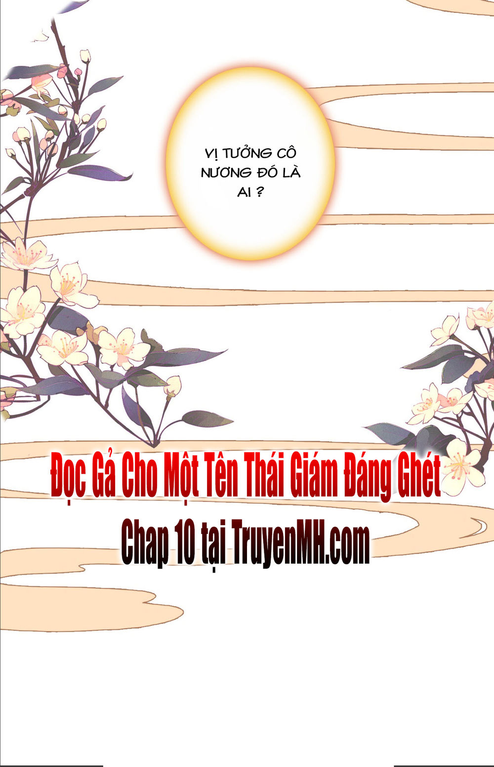 Gả Cho Một Tên Thái Giám Đáng Ghét Chapter 9 - 10